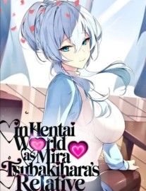 Read In Hentai World as Mira Tsubakihara's Relative Online