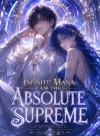 Infinite Mana: I Am The Absolute Supreme