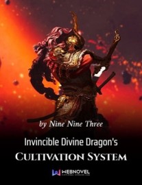 Read Invincible Divine Dragon’s Cultivation System Online
