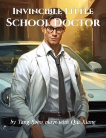 Read Invincible Little School Doctor Online