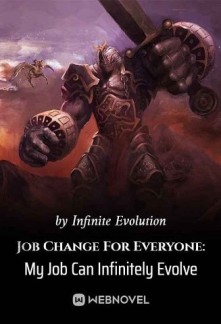 Read Job Change For Everyone: My Job Can Infinitely Evolve Online