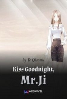 Read Kiss Goodnight, Mr.Ji Online