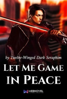 Read Let Me Game in Peace Online