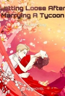 Read Letting Loose After Marrying A Tycoon Online