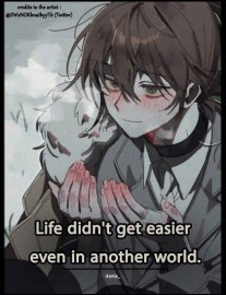 Read Life didn't get easier, even in another world. Online