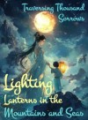 Lighting Lanterns in the Mountains and Seas