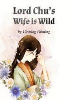 Read Lord Chu’s Wife is Wild Online