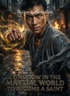 Lying Low in the Martial World to Become a Saint