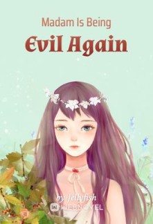 Read Madam Is Being Evil Again Online