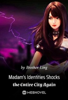 Read Madam’s Identities Shocks the Entire City Again Online