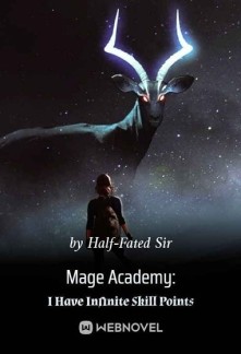 Read Mage Academy: I Have Infinite Skill Points Online