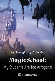 Read Magic School: My Students Are Too Arrogant! Online