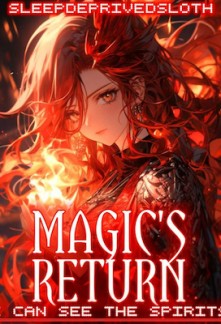 Read Magic's Return: I Can See The Spirits Online