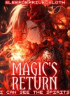Magic's Return: I Can See The Spirits