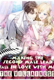 Read Making the second male lead fall in love with me, the villainess Online