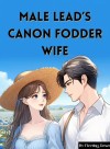 Male Lead's Canon Fodder Wife