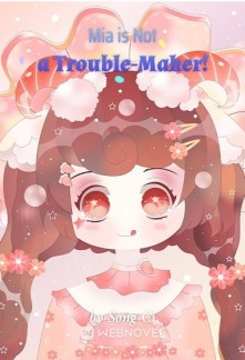Read Mia is Not a Trouble-Maker! Online