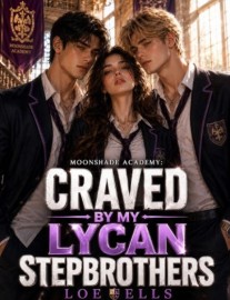 Read Moonshade Academy: Craved By My Lycan Stepbrothers Online