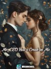 Mr. CEO Has a Crush on Me