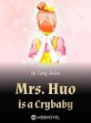 Mrs. Huo is a Crybaby