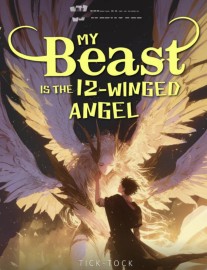 Read My Beast Is the 12-Winged Angel Online