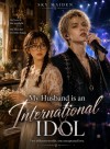 My Husband Is An International Idol