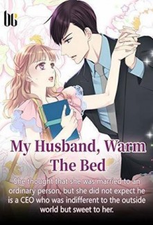Read My Husband, Warm The Bed Online