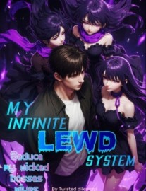 Read My infinite lewd system: Seduce My wicked bosses wives Online