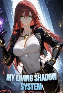 Read My Living Shadow System Devours To Make Me Stronger Online