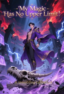 Read My Magic Has No Upper Limit Online
