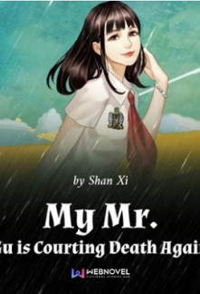 Read My Mr. Gu is Courting Death Again Online