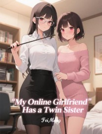 Read My Online Girlfriend Has a Twin Sister Online