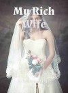 My Rich Wife