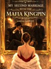 My Second Marriage with the Mafia Kingpin