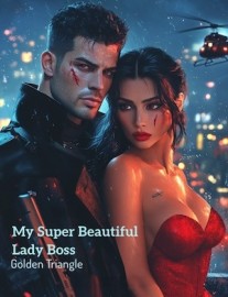 Read My Super Beautiful Lady Boss Online