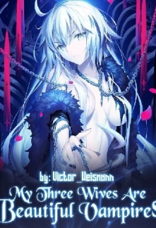 Read My Three Wives Are Beautiful Vampires. Online
