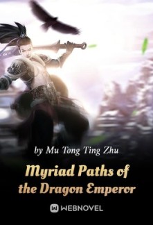 Read Myriad Paths of the Dragon Emperor Online