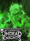 Necromancer: Kingdom Building with My Legion of Undead Knights