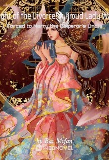 Read Night of the Divorce! A Proud Lady Was Forced to Marry the Emperor's Uncle Online