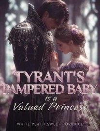 Read OMG! Tyrant's Pampered Baby Is a Valued Princess Online