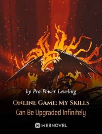 Read Online Game: My Skills Can Be Upgraded Infinitely Online