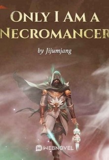 Read Only I Am a Necromancer Online