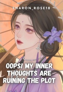 Read Oops! My Inner Thoughts Are Ruining The Plot Online