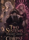 Path To Godhood: Two Systems Fought Over My Corpse