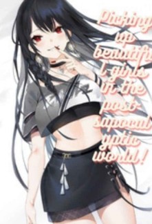 Read Picking Up Beautiful Girls In The Post-Apocalyptic World! Online