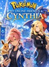 Pokémon: My Online Friend Is Cynthia