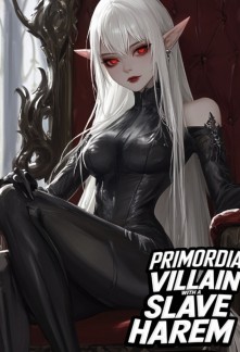 Read Primordial Villain with a Slave Harem Online