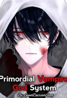 Read Primordial Vampire God System Online