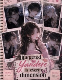 Read Quick Transmigration: Targeted By Yandere In Every Dimension Online