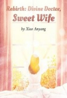 Read Rebirth: Divine Doctor, Sweet Wife Online